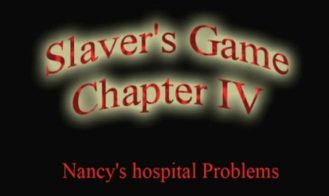 Slavers Game Chapter IV: Nancy’s Hospital Problems porn xxx game download cover