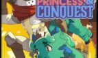 Princess & Conquest