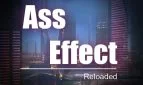 Ass Effect: Reloaded 1-3