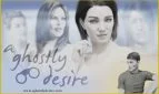 A Ghostly Desire
