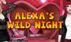 Alexa's Wild Night