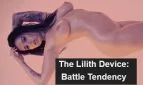 The Lilith Device: Battle Tendency