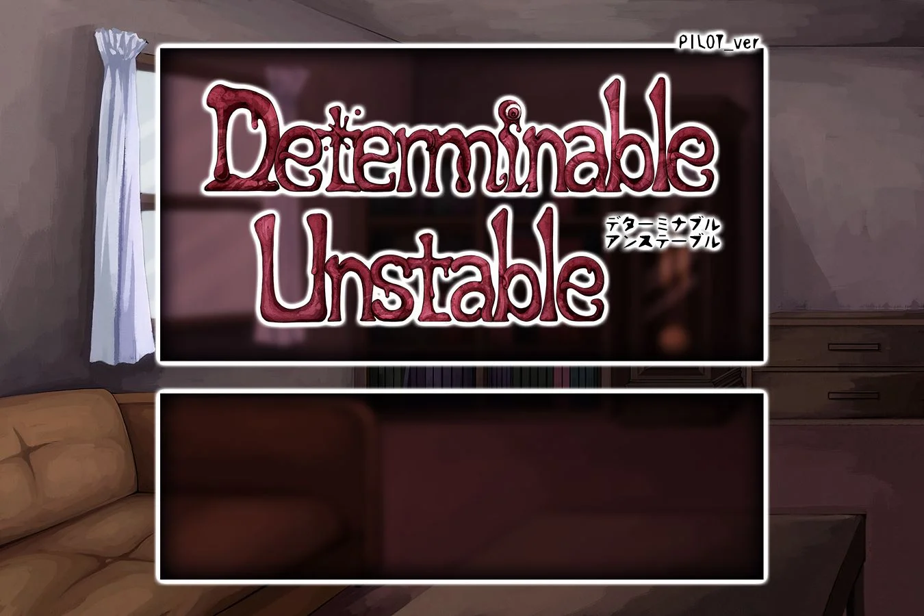 Determinable Unstable cover