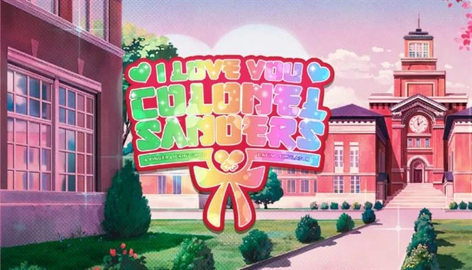 I Love You, Colonel Sanders! A Finger Lickin' Good Dating Simulator cover