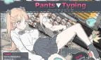 Pants Typing