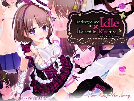 Underground Idol X Raised In R*peture: Dear Fans, I Am Sorry cover