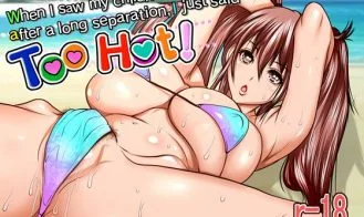 When I Saw My Childhood Friend Girl After A Long Separation, I Just Said ''Too Hot!'' cover