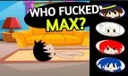 Who Fucked Max