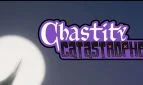 Chastity Catastrophe