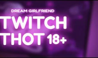 Dream Girlfriend: Twitch Thot 18+ cover