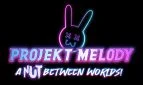 Projekt Melody: A Nut Between Worlds!