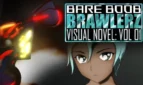 Bare Boob Brawlerz Visual Novel: Vol 1