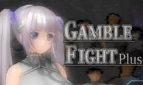 Gamble Fight Plus