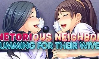 Netorious Neighbor Cumming for their Wives! cover
