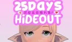 25Days: Hideout