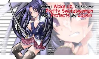 When I Woke Up, I'd Become a Pretty Swordswoman Who Protects My Cousin cover