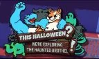 This Halloween? We're Exploring the Haunted Brothel!