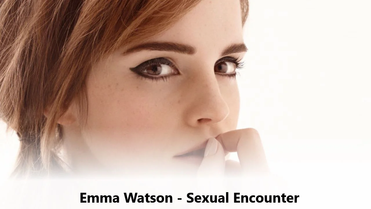 Emma Watson Sexual Encounter cover