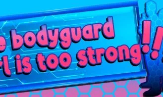 The Bodyguard Girl Is Too Strong cover