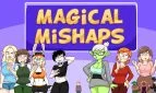 Magical Mishaps