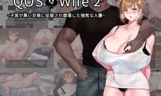 QOS - Wife2~ Married woman is taken and corrupted by a huge black cock Adult Game Cover