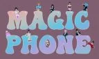 Magic Phone