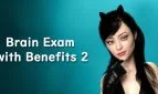 Brain Exam with Benefits 2