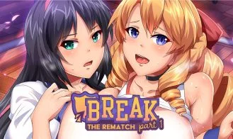Break! The Rematch Part 1 And 2 cover
