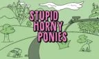 Stupid Horny Ponies