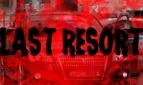 Death,Love and Blood: Last Resort