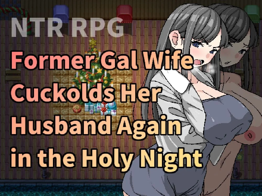Former Gal Wife Cuckolds Her Husband Again in the Holy Night cover