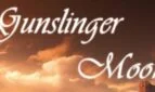 Gunslinger Moon