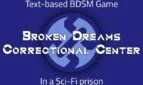 Broken Dreams Correctional Center