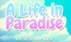 A Life in Paradise
