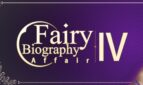 Fairy Biography4 : Affair
