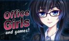 Office Girls and Games