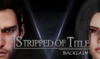Stripped of Title: Backlash