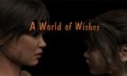 A World of Wishes