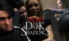 Fear the Dark Shadows