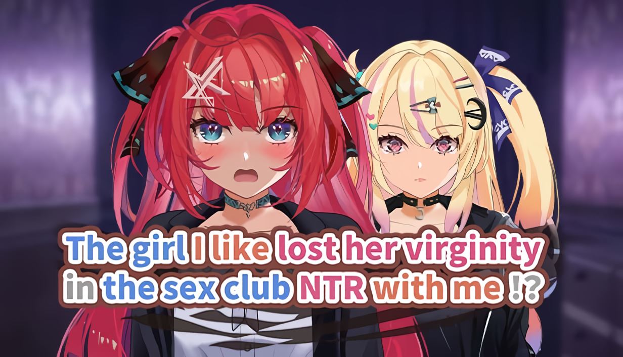 The Girl I Like Lost Her Virginity in the Sex Club NTR with Me!? cover