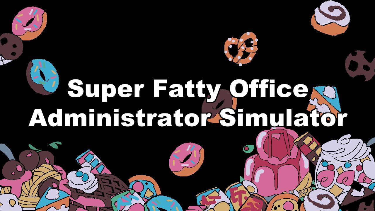 Super Fatty Office Administrator Simulator cover