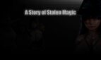 A story of Stolen Magic