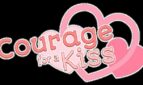 Courage for a Kiss