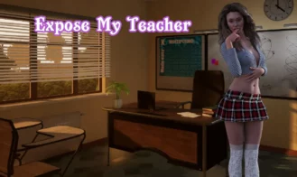 Expose My Teacher (A Wife and Mother Fan Game) cover