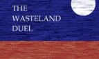 The Wasteland Duel