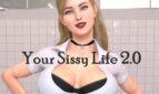Your Sissy Life 2.0