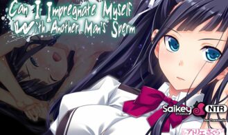 Can I impregnate myself with another man’s semen…? porn xxx game download cover