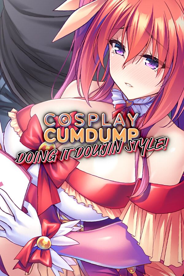 Cosplay Cumdump: Doing It Doujin Style cover