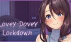 Lovey-Dovey Lockdown