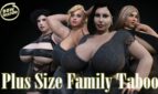 Plus Size Family Taboo